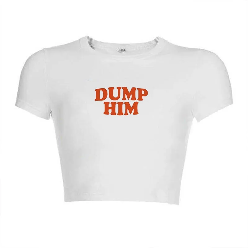 Dump Him Crop Top