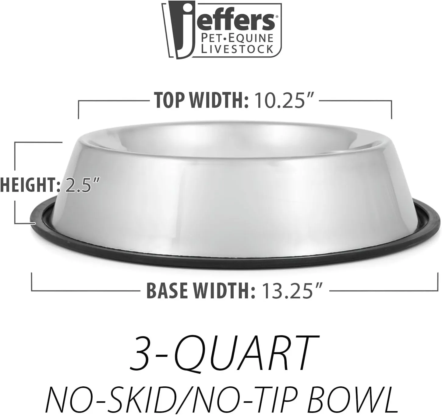 Jeffers No Skid/No Tip Stainless Steel Pet Bowl | 3 Quart | 77070 - Extra - Wide Rubber Base for Dogs & Cats | Durable, Non- Toxic, Rust Resistant & Dishwasher Safe